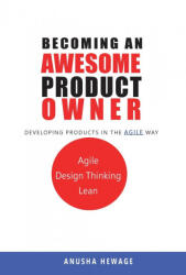Becoming an Awesome Product Owner (ISBN: 9781646337736)