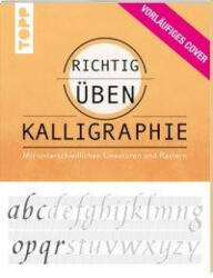 richtig üben Kalligraphie (ISBN: 9783772447099)