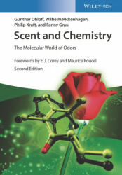 Scent and Chemistry - The Molecular World of Odors - Gunther Ohloff, Wilhelm Pickenhagen, Philip Kraft, Jean-Claude Ellena (ISBN: 9783527348558)