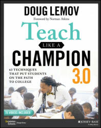 Teach Like a Champion 3.0 - 63 Techniques that Put Students on the Path to College (ISBN: 9781119712619)