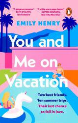 You and Me on Vacation - Emily Henry (ISBN: 9780241992234)