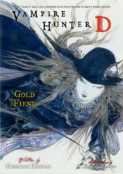 Vampire Hunter D Volume 30: Gold Fiend - Yoshitaka Amano (ISBN: 9781506720791)