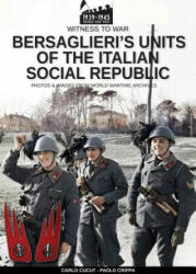 Bersaglieri's units of the Italian social republic (ISBN: 9788893274777)
