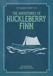 Classic Starts: The Adventures of Huckleberry Finn - Oliver Ho, Dan Andreasen (ISBN: 9781454937999)