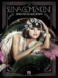 Selena Gomez & the Scene: When the Sun Goes Down - Selena Gomez (ISBN: 9781458416179)