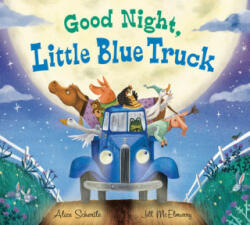 Good Night, Little Blue Truck - Alice Schertle, Jill Mcelmurry (ISBN: 9780358229278)