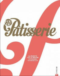 Fou de Patisserie - Julie Mathieu, Muriel Tallandier, Helmut Ertl (ISBN: 9783959613545)