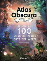 Atlas Obscura Kids Edition - Entdecke die 100 abenteuerlichsten Orte der Welt! - Dylan Thuras, Rosemary Mosco, Joy Ang, Bea Reiter (ISBN: 9783743205406)