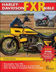 Harley-Davidson Fxr Bible - Timothy Remus (ISBN: 9781941064559)