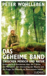 Das geheime Band zwischen Mensch und Natur - Peter Wohlleben (ISBN: 9783453280953)
