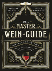Der Master-Wein-Guide - Madeline Puckette, Justin Hammack, Brigitte Rüßmann, Wolfgang Beuchelt (ISBN: 9783453207264)