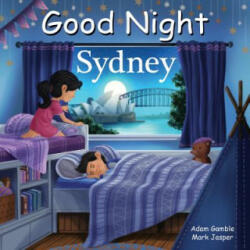 Good Night Sydney - Adam Gamble, Mark Jasper, C. B. Canga (ISBN: 9781602198043)
