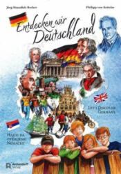 Entdecken wir Deutschland - Jörg Stanoßek-Becker, Philipp von Ketteler (ISBN: 9783402245811)