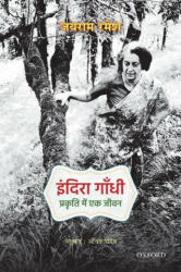 Indira Gandhi - Jairam Ramesh (ISBN: 9780199493852)