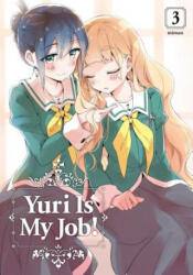 Yuri Is My Job! 3 - Miman (ISBN: 9781632367792)