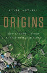 Origins: How Earth's History Shaped Human History (ISBN: 9781541617902)
