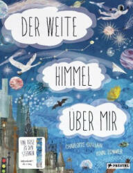 Der weite Himmel über mir - Charlotte Guillain, Yuval Zommer, Yuval Zommer, Ute Löwenberg (ISBN: 9783791373645)