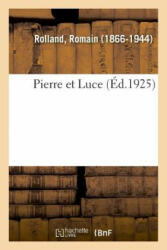 Pierre Et Luce - ROLLAND-R (ISBN: 9782329039756)
