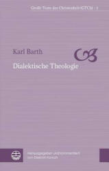 Dialektische Theologie - Karl Barth, Dietrich Korsch (ISBN: 9783374056262)