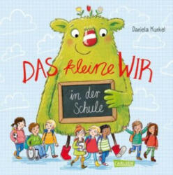 Das kleine WIR in der Schule - Daniela Kunkel, Daniela Kunkel (ISBN: 9783551519375)