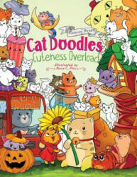 Cat Doodles Cuteness Overload Coloring Book for Adults and Kids: A Cute and Fun Animal Coloring Book for All Ages - Julia Rivers, Storytroll (ISBN: 9781979083867)