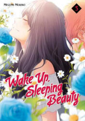Wake Up, Sleeping Beauty 5 - Megumi Morino (ISBN: 9781632365910)