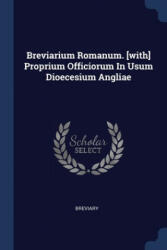 BREVIARIUM ROMANUM. [WITH] PROPRIUM OFFI - BREVIARY (ISBN: 9781377140261)