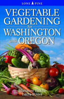 Vegetable Gardening for Washington and Oregon (ISBN: 9789766500559)