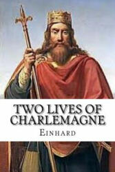 Two Lives of Charlemagne - Einhard (ISBN: 9781539193593)