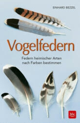 Vogelfedern - Einhard Bezzel (ISBN: 9783835418288)