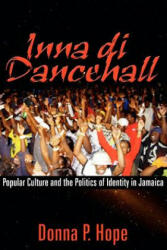 Inna Di Dancehall - Donna P Hope (ISBN: 9789766401689)