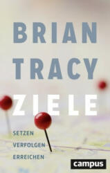Brian Tracy, Petra Pyka - Ziele - Brian Tracy, Petra Pyka (ISBN: 9783593508542)