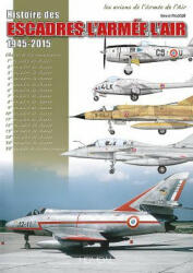 Histoire Des Escadres De l'Armee De L'Air - Georges Paloque (ISBN: 9782840484837)