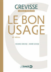 Bon Usage 16e edition - Andre Goosse, Maurice Grevisse (ISBN: 9782807300699)