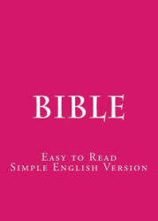 Bible: Easy to Read - Simple English Version - S Royle (ISBN: 9781535294553)
