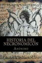 Historia del Necronomicon - Anonimo (ISBN: 9781535212182)