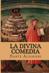 La Divina Comedia (Spanish Edition) - Dante Alighieri (ISBN: 9781518711374)