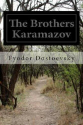 The Brothers Karamazov - Constance Garnett, Fyodor Dostoevsky (ISBN: 9781495969058)