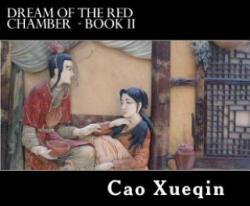 Dream Of The Red Chamber: Book II (Hung Lou Meng) - Cao Xueqin, Alex Struik, H Bencraft Joly (ISBN: 9781468187618)