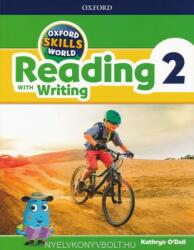 Oxford Skills World: Level 2: Reading with Writing Student Book / Workbook - Kathryn O'Dell (ISBN: 9780194113489)
