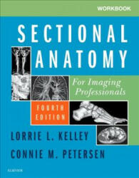 Workbook for Sectional Anatomy for Imaging Professionals - Lorrie L. Kelley (ISBN: 9780323569613)