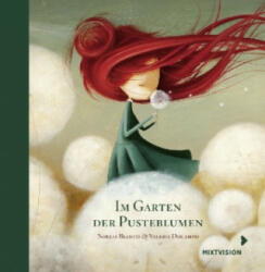 Im Garten der Pusteblumen - Geschenkbuch - Noelia Blanco, Valeria Docampo, Anna Taube (ISBN: 9783958541023)