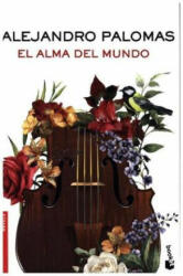 El alma del mundo - Alejandro Palomas (ISBN: 9788423352005)