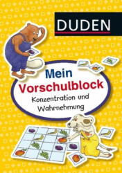 Duden: Mein Vorschulblock: Konzentration und Wahrnehmung - Christina Braun, Gabie Hilgert (ISBN: 9783737333276)