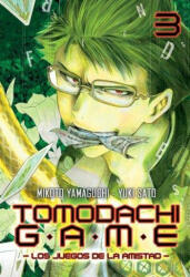 TOMODACHI GAME N 03 - MIKOTO YAMAGUCHI, YUKI SATO (ISBN: 9788494580604)
