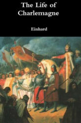 Life of Charlemagne - Einhard (ISBN: 9781365159404)