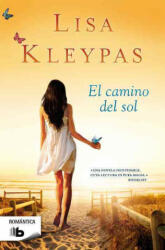 El Camino del Sol = The Path of the Sun - Lisa Kleypas (ISBN: 9788498729283)