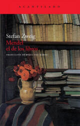 Mendel el de los libros - Stefan Zweig, Berta Vías Mahou (ISBN: 9788496834903)