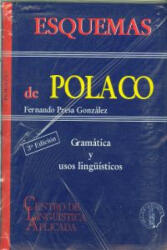 Esquemas de polaco : gramática y usos lingüísticos - Fernando Presa González (ISBN: 9788495855725)
