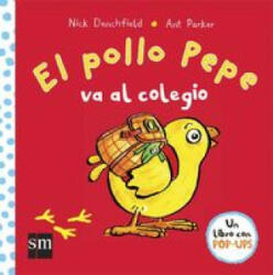 El pollo Pepe va al colegio - NICK DENCHFIELD (ISBN: 9788467578713)